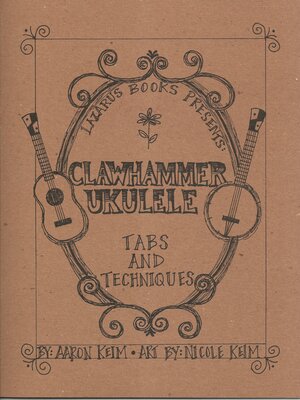 cover image of Clawhammer Ukulele: Tabs and Techniques